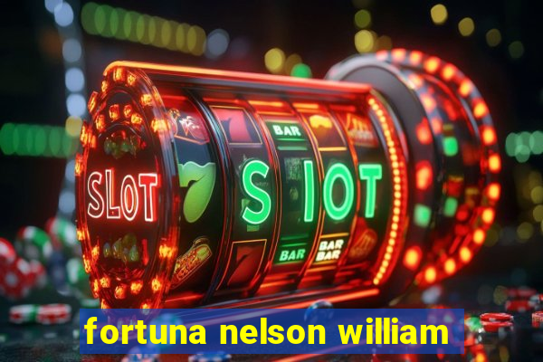 fortuna nelson william